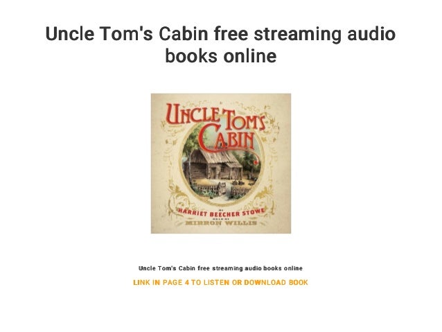 Uncle Tom S Cabin Free Streaming Audio Books Online