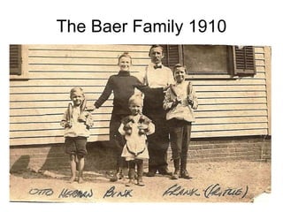 The Baer Family 1910 