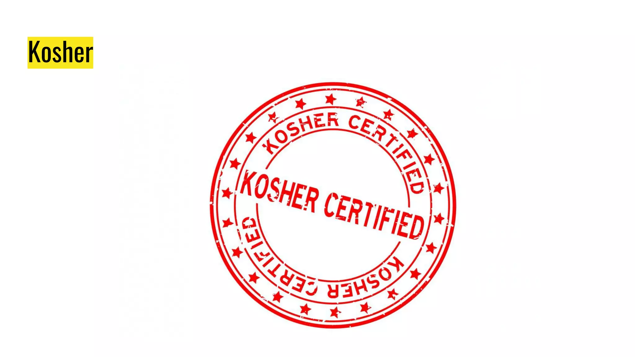 Kosher
 