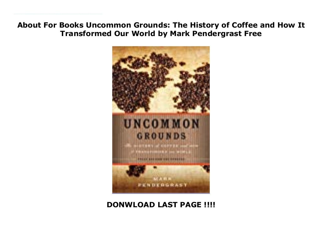 uncommon grounds coffee book uncommon grounds coffee book