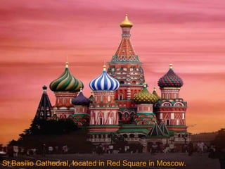 St.Basílio Cathedral, located in Red Square in Moscow.
 