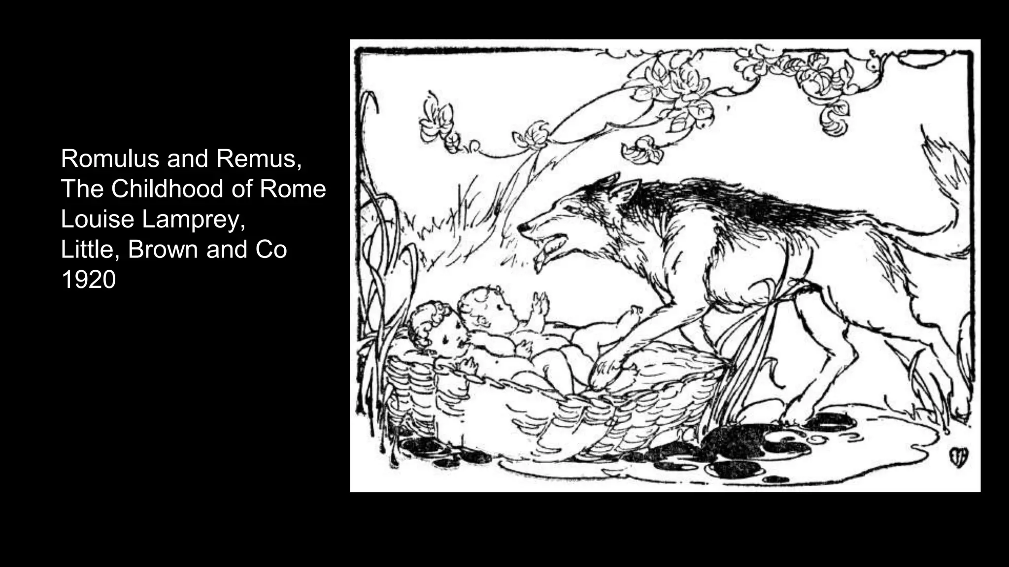 Romulus and Remus,
The Childhood of Rome
Louise Lamprey,
Little, Brown and Co
1920
 
