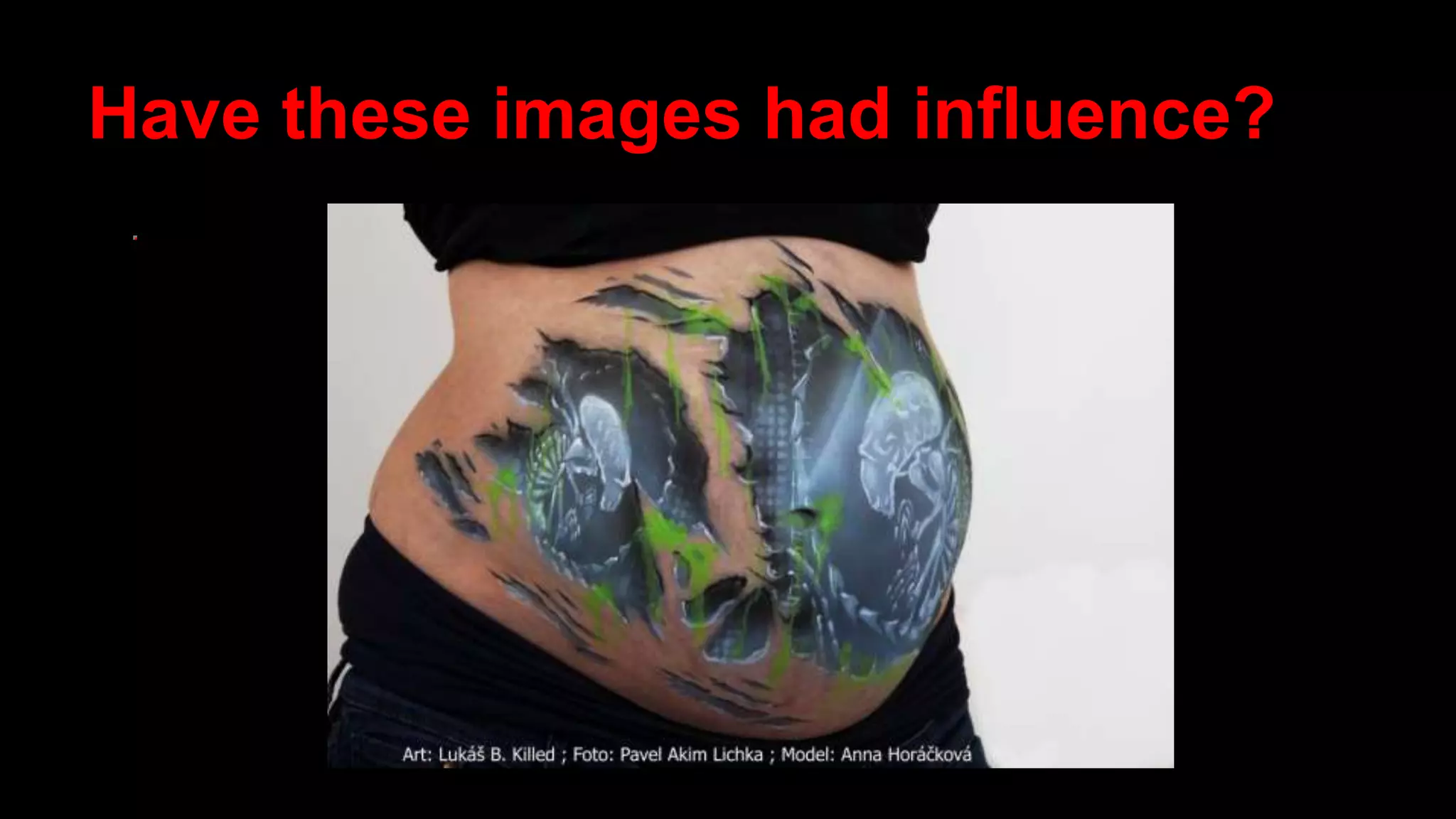 Have these images had influence?
 