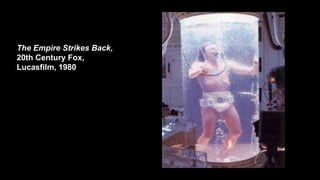 The Empire Strikes Back,
20th Century Fox,
Lucasfilm, 1980
 