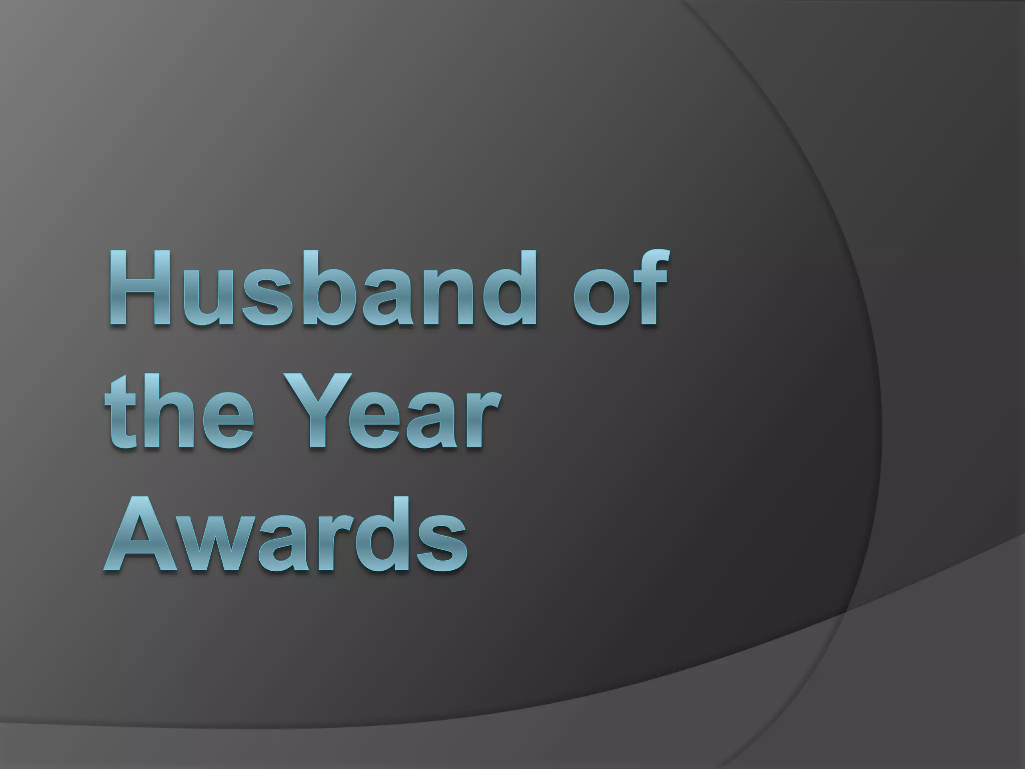 Husband of the Year Awards
