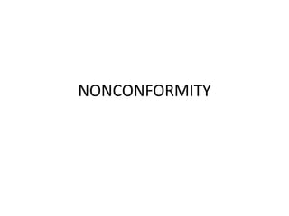 NONCONFORMITY
 
