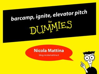 Nicola Mattina
  blog.nicolamattina.it
 