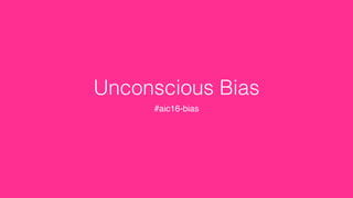 Unconscious bias | PPT