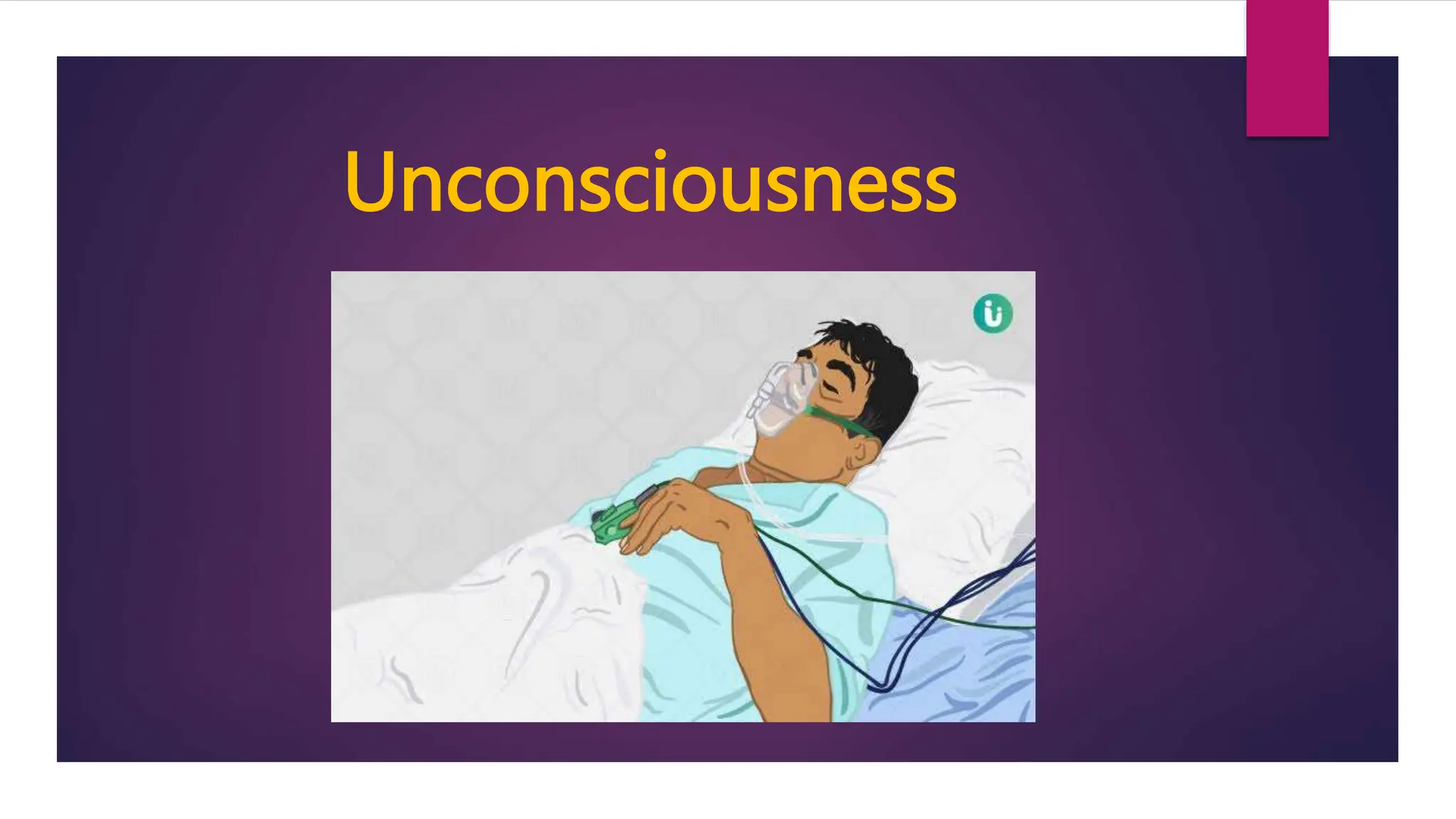 Unconsciousness, definition, etiology, clinical manifestation 