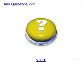 Any Questions ???
12 October 2023
24
 