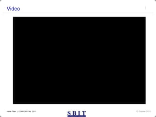 Video
12 October 2023
<slide Title> | CONFIDENTIAL 2011
 