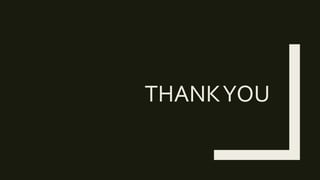 THANKYOU
 