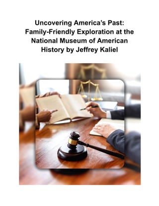 Uncovering America’s Past_ Family-Friendly Exploration at the National