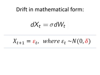 Drift in mathematical form: