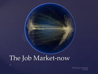 The Job Market-now
 