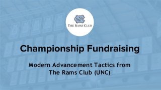 Modern Advancement Tactics from
The Rams Club (UNC)
 