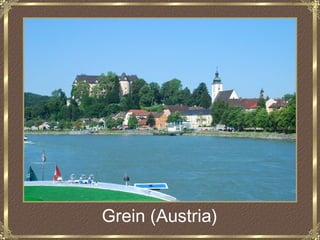 Grein (Austria)
 