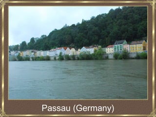 Passau (Germany)
 