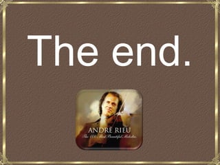 The end.
 