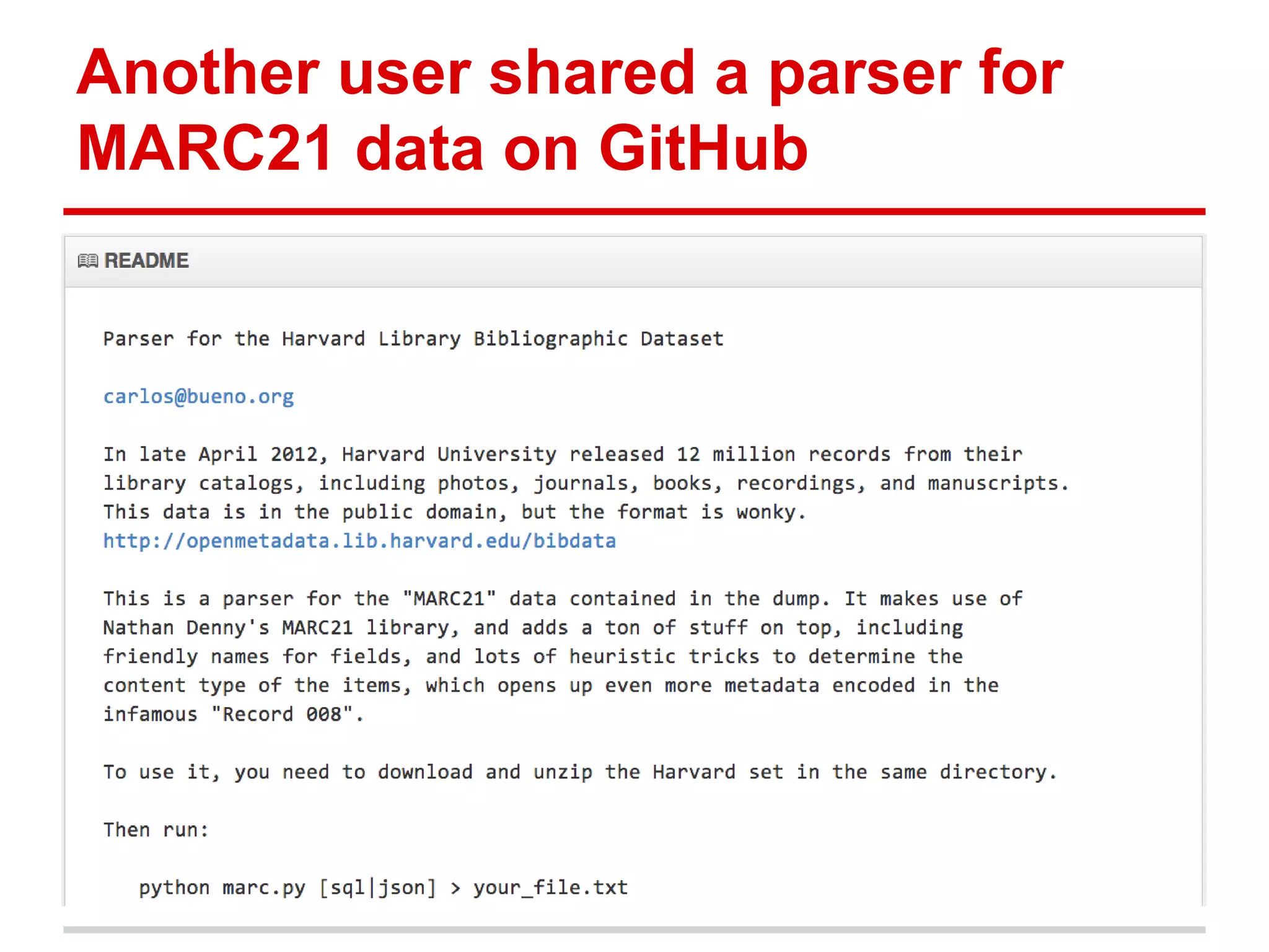 Another user shared a parser for
MARC21 data on GitHub
 