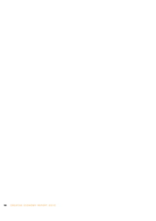 168   C R E AT I V E E C O N O M Y R E P O R T 2 0 1 0
 