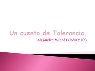 Alejandra Milanés Chávez 103
 