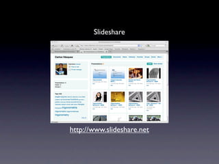 Slideshare
http://www.slideshare.net