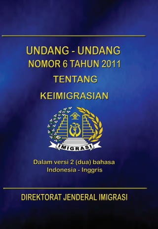 i
Undang-Undang Republik Indonesia Nomor 6 Tahun 2011
 