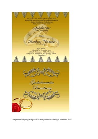 Dan jika semuanya digabungkan akan menjadi sebuah undangan berbentuk buku.
 