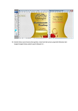 10. Setelah diatur posisi keseluruhan gambar, maka hasil dari proses yang telah dilakukan dari
    langkah-langkah diatas adalah seperti dibawah ini :
 