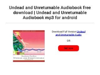 undead and unreturnable