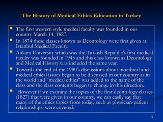 Ethics Education in Hacettepe University Faculty of Medicine | PPT