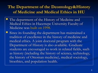 Ethics Education in Hacettepe University Faculty of Medicine | PPT