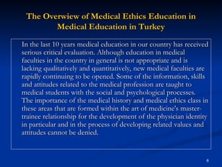 Ethics Education in Hacettepe University Faculty of Medicine | PPT