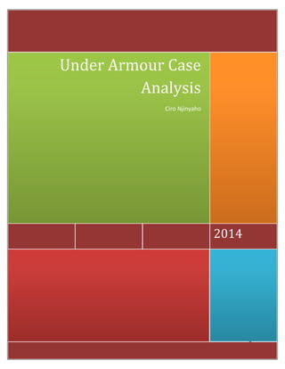 Anterior Amoroso Interactuar Under armour case analysis by Njinyah Ciro