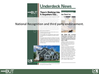 National Recognition and third party endorsement.
 