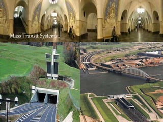 Mass Transit Systems..
 