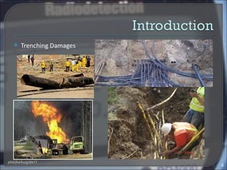     Trenching Damages




ptsb/jka/burg/dis11
                            4
 