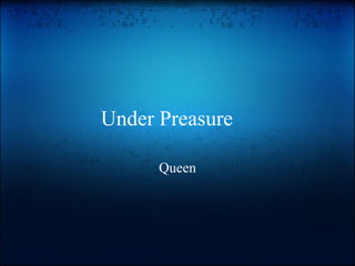 Under Preasure     Queen 