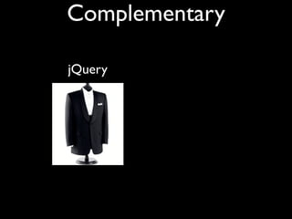 Complementary

jQuery
 