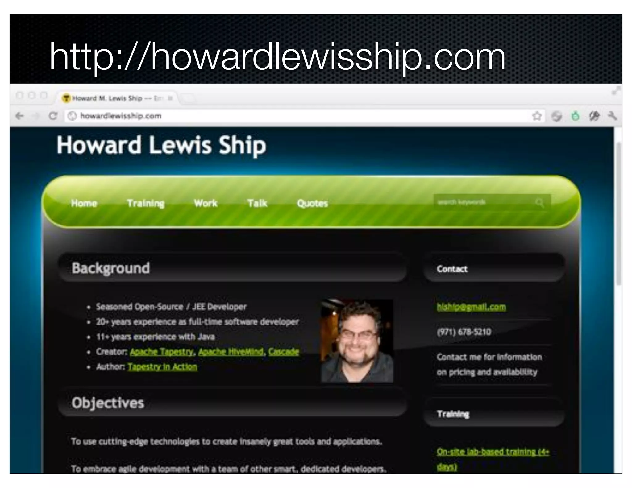 http://howardlewisship.com
 