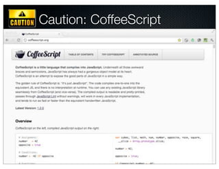 Caution: CoffeeScript
 