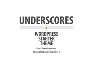Underscoring theme development