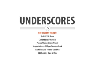 Underscoring theme development