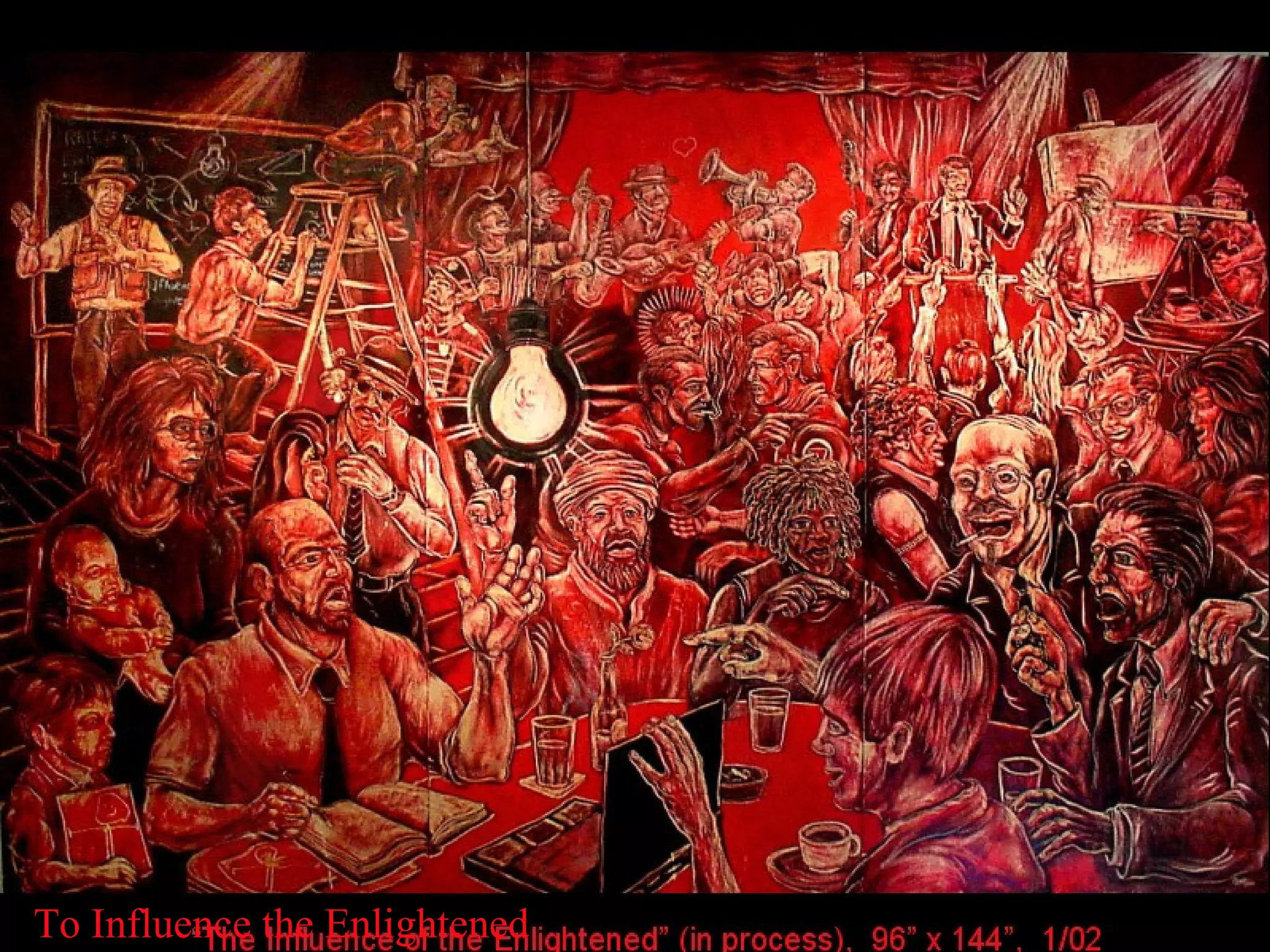 To Influence the Enlightened 