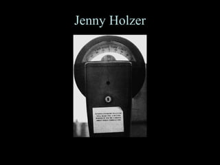Jenny Holzer 