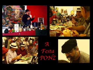 A  Festa PONZ 