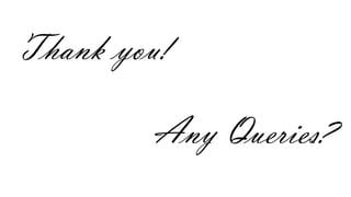Thank you!
Any Queries?
 