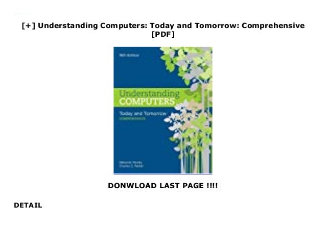 Understanding Computers Today And Tomorrow Comprehensive Pdf Understanding Computers Today And Tomorrow Comprehensive Pdf
