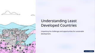 Understanding-Least-Developed-Countries.pptx